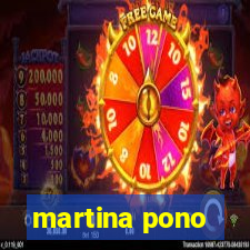 martina pono